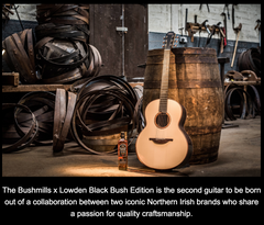 Bushmills X Lowden Guitar - Black Bush Edition